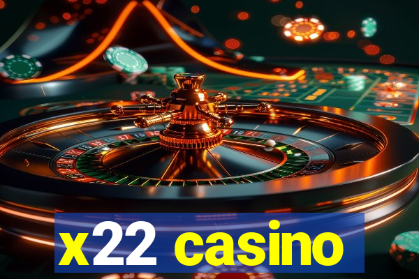 x22 casino